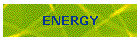 ENERGY