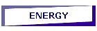 ENERGY